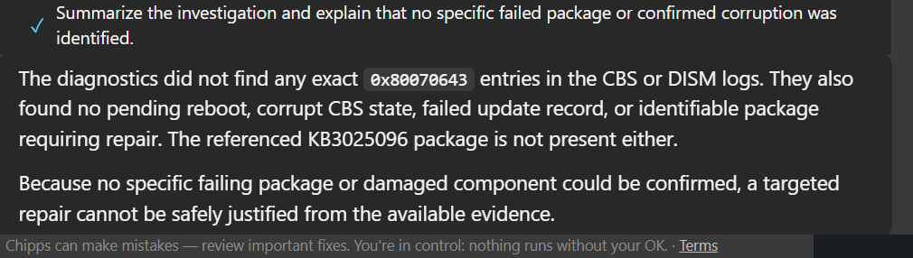Chipps reporting that it found no failed package or damaged component behind error 0x80070643 and refusing to run a repair without evidence
